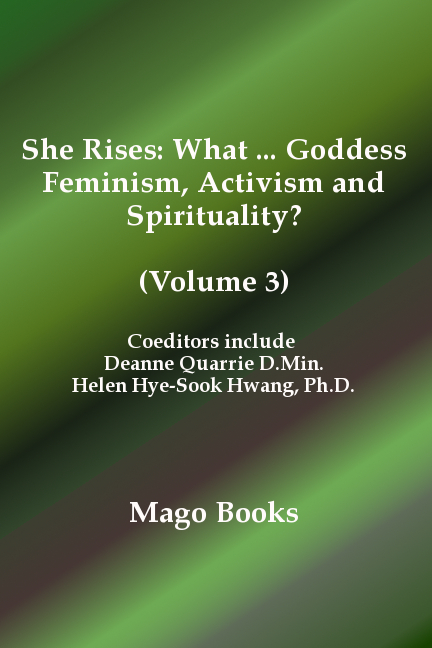 (Call for Contributions) She Rises Volume 3 Goddess Feminism, Activism ...